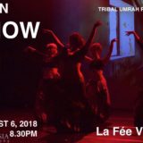 Tribal Umrah 2018 - Open Show - La Fée Verte