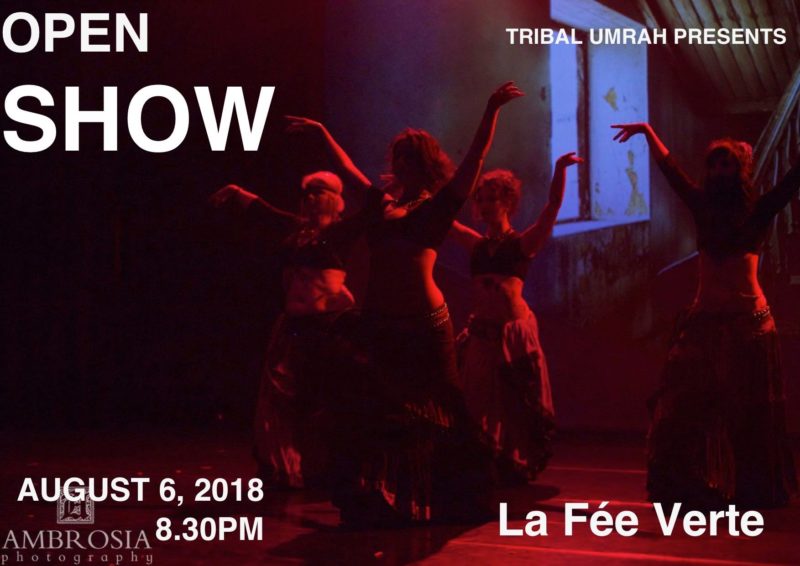 Tribal Umrah 2018 - Open Show - La Fée Verte